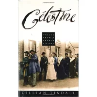 Celestine: Voices from a French Village - Gillian Tindall