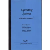 Operating Systems: Advanced Concepts - Mamoru Maekawa, Arthur E. Oldehoeft, Rodney R. Oldehoeft