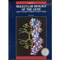 Molecular Biology of the Gene, Volume 1 - James D. Watson, Nancy H. Hopkins, Jeffrey W. Roberts, Joan Argetsinger Steitz, Alan M. Weiner