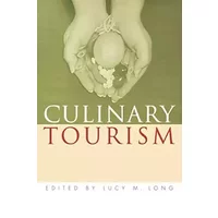 Culinary Tourism (Material Worlds Series)