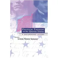 Political Thought in the United States: A Documentary History