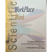 Creating Documents With Science Word and Science Workplace Version 3.5 - Roger Hunter & Susan Bagby