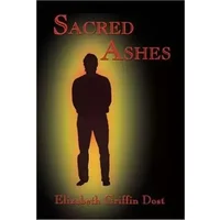 Sacred Ashes - Elizabeth G. Dost