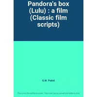 Pandora's box (Lulu) : a film (Classic film scripts) - G.W. Pabst