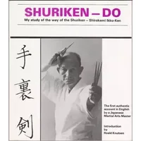 Shuriken-Do: My Study of the Way of the Shuriken - Shirakami Ikku-Ken