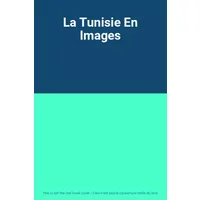 La Tunisie En Images