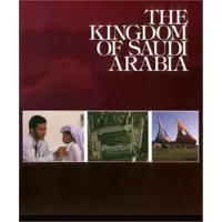 The Kingdom of Saudi Arabia - Norman Anderson