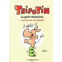 TRIPOTIN le petit rhonicéros tome 1 - plus haut que trois pommes ! - L'ours