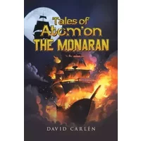 Tales of Atom’on: The Monaran - David Carlén