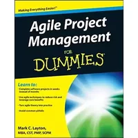Agile Project Management For Dummies - Mark C. Layton