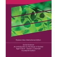 Social Science: Pearson New International Edition: An Introduction to the Study of Society - Elgin F. Hunt