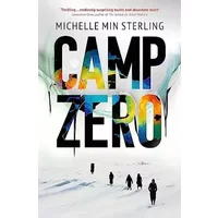 Camp Zero - Michelle Min Sterling