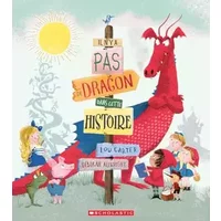 Il n'y a Pas de Dragon Dans Cette Histoire (French Edition) - Lou Carter