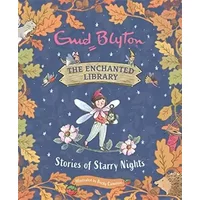 The Enchanted Library: Stories of Starry Nights - Enid Blyton