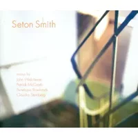 Seton Smith (Secession and in Vienna) - Seton and John Welchman, Patrick McGrath, Penelope Rowlands, Claudia Stei Smith