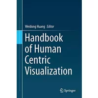 Handbook of Human Centric Visualization