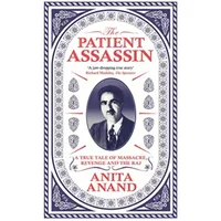 Patient Assassin - Anita Anand