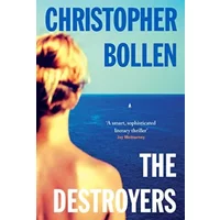 The Destroyers - Christopher Bollen