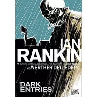 Dark Entries - Ian Rankin, Werther Dell'Edera