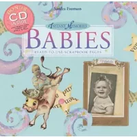 Instant Memories: Babies: Ready-to-Use Scrapbook Pages - Sandra Evertson
