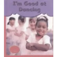 I'm Good at Dancing (I'm Good at Series) - Eileen Day