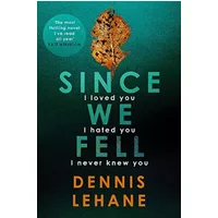 Since We Fell - Dennis Lehane