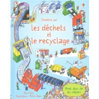 Fenêtre sur - Les déchets et le recyclage - Alex Frith, Peter Allen