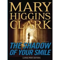 The Shadow of Your Smile (Thorndike Press Large Print Basic Series) - Mary Higgins Clark
