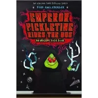 Emperor Pickletine Rides the Bus An Origami Yoda Book