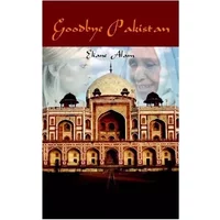 Goodbye Pakistan - Eliane Alam