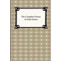 The Complete Poems of John Donne - John Donne