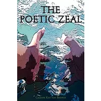 The Poetic Zeal - Caleiph Ken'yon Brewer