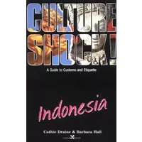 Culture Shock: Indonesia - Cathie Draine, Barbara Hall