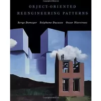 Object-Oriented Reengineering Patterns (The Morgan Kaufmann Series in Software Engineering and Programming) - Serge Demeyer, Stéphane Ducasse, Oscar Nierstrasz