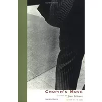 Chopin's Move (French Literature) - Jean Echenoz