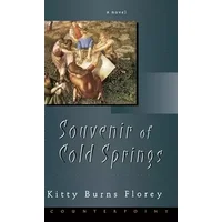 Souvenir of Cold Springs - Kitty Burns Florey