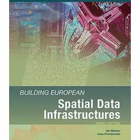 Building European Spatial Data Infrastructures - Ian Masser, Joep Crompvoets