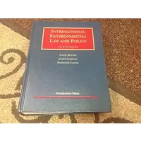 International Environmental Law and Policy, 4th Edition - David Hunter, James Salzman, Durwood Zaelke
