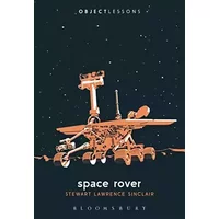 Space Rover (Object Lessons) - Stewart Lawrence Sinclair