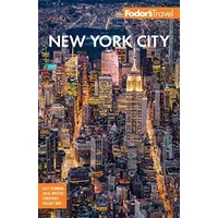 Fodor's New York City (Full-color Travel Guide) - Fodor’s Travel Guides