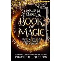 Charlie N. Holmberg's Book of Magic - Charlie N Holmberg