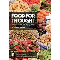 Food for thought: Nutrition and the aging brain (Cognitive Science and Psychology) - Richard A Dienstbier