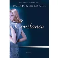 Constance: A Novel - Patrick McGrath