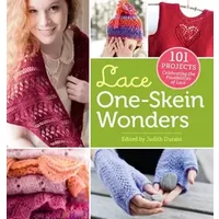 Lace One-Skein Wonders®: 101 Projects Celebrating the Possibilities of Lace - Judith Durant