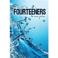 Fourteeners (Hydraulic) - Sarah Latchaw