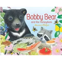 Bobby Bear and the Honeybees (Friendship Tales)