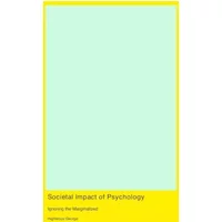 Societal Impact of Psychology - Righteous George