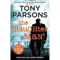 The Slaughter Man (DC Max Wolfe) - Tony Parsons