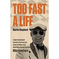Too Fast A Life - Martin Shepherd
