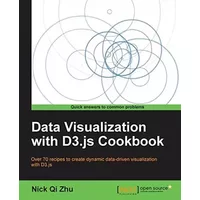 Data Visualization with D3.js Cookbook - Nick Qi Zhu